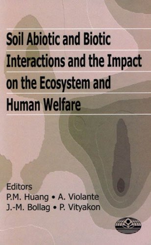 9781578083442: Soil Abiotic And Biotic Interactions And Impact On The Ecosystem And Human Welfare