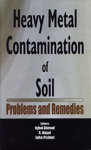 Stock image for Heavy Metal Contamination of Soil : Problems and Remedies for sale by Better World Books Ltd