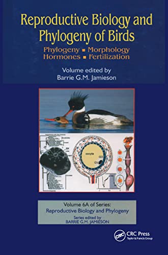 9781578083862: Reproductive Biology and Phylogeny of Birds, Part A: Phylogeny, Morphology, Hormones and Fertilization