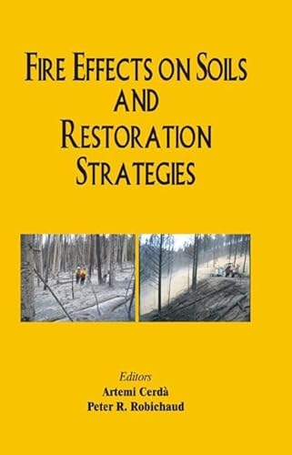 Imagen de archivo de Fire Effects on Soils and Restoration Strategies (Land Reconstruction and Management) a la venta por Chiron Media