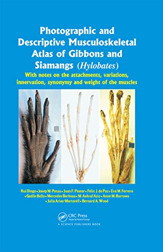 Imagen de archivo de Photographic and Descriptive Musculoskeletal Atlas of Gibbons and Siamangs (Hylobates): With Notes on the Attachments, Variations, Innervation, Synonymy and Weight of the Muscles a la venta por Lucky's Textbooks