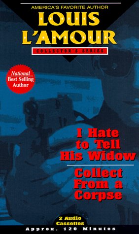 Stock image for I Hate to Tell His Widow & Collect from a Corpse for sale by The Yard Sale Store