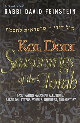 Imagen de archivo de Kol Dodi: Seasonings of the Torah: Fascinating Parashah Allusions Based on Letters, Vowels, Numbers, and History (Artscroll) a la venta por Red's Corner LLC