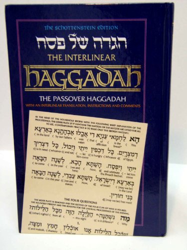 Imagen de archivo de The Schottenstein Edition: The Interlinear Haggadah: The Passover Haggadah a la venta por HPB-Emerald