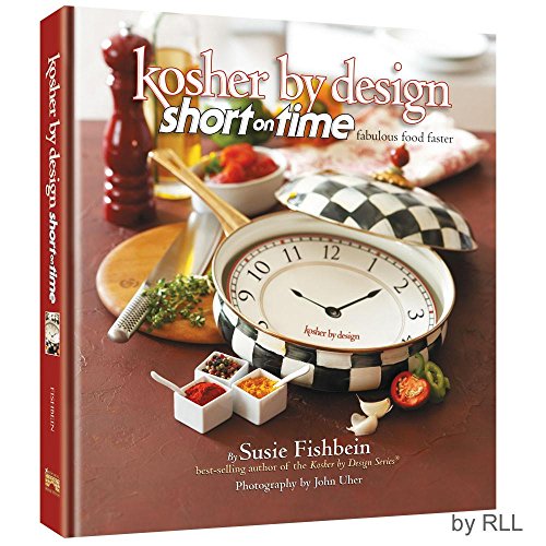 Beispielbild fr Kosher by Design Short on Time: Fabulous Food Faster zum Verkauf von Better World Books