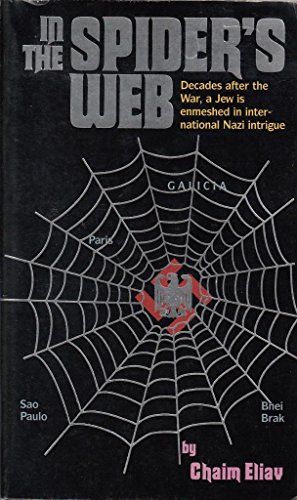 Stock image for The Spider's Web: Decades After the War, a Jew is Enmeshed in International Nazi Intrigue for sale by ThriftBooks-Dallas