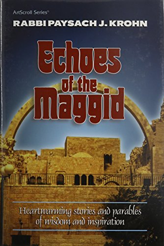 Stock image for Echoes of the Maggid: Heartwarming Stories and Parables of Wisdom and Inspiration (ArtScroll (Mesorah)) for sale by St Vincent de Paul of Lane County