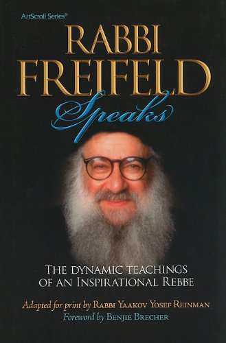 Stock image for Rabbi Freifeld Speaks: The Dynamic Teachings of an Inspirational Rebbe for sale by ThriftBooks-Dallas