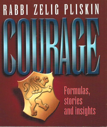 Beispielbild fr Courage : Formulas, Stories and Insights zum Verkauf von Better World Books