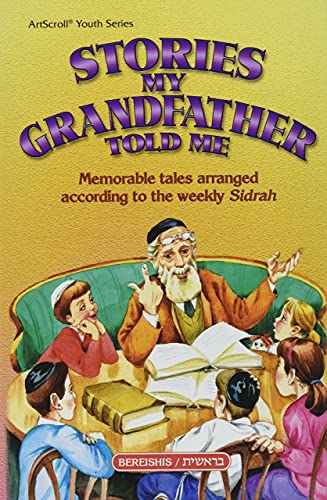 Stock image for Stories My Grandfather Told Me: Memorable Tales Arranged According to the Weekly Sidrah for sale by ThriftBooks-Dallas