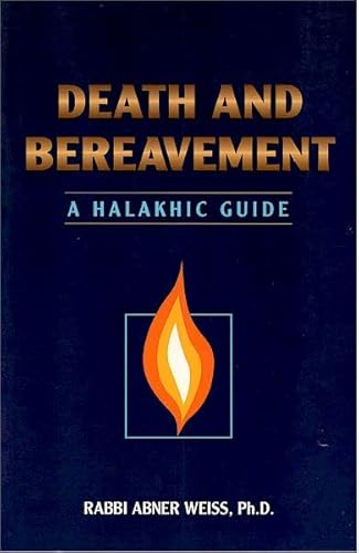 Stock image for Death and Bereavement: A Halakhik Guide for sale by ThriftBooks-Dallas