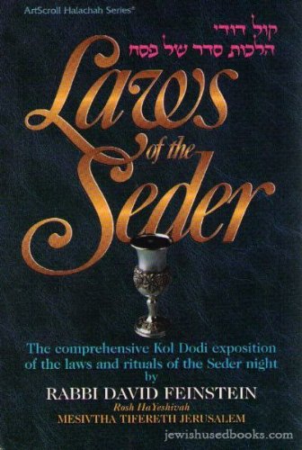 Imagen de archivo de Laws Of The Seder: The comprehensive Kol Dodi exposition of the laws and rituals of the Seder night a la venta por Ergodebooks