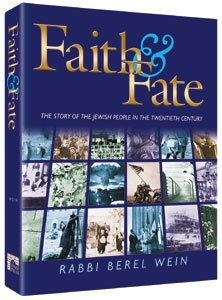 Faith & fate: The story of the Jewish people in the twentieth century - Wein, Berel