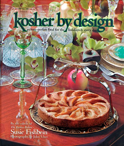 Imagen de archivo de Kosher by Design: Picture Perfect Food for the Holidays & Every Day a la venta por Louisville Book Net