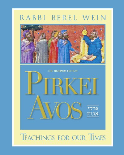 Stock image for Pirkei Avos: Teachings for Our Times : Birnbaum Edition for sale by WorldofBooks