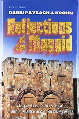 Stock image for Reflections of the Maggid: Inspirational stories from around the globe and around the corner (ArtScroll series) for sale by HPB-Emerald