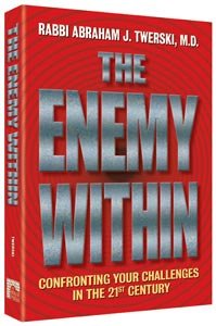 The Enemy Within - Rabbi Abraham J. Twerski M.D.