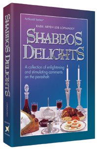 Shabbos Delights (9781578197897) by Rabbi Avrohom Chaim Feuer