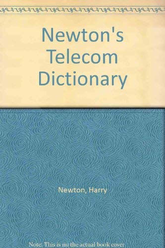 Beispielbild fr Newton's Telecom Dictionary zum Verkauf von HPB-Red