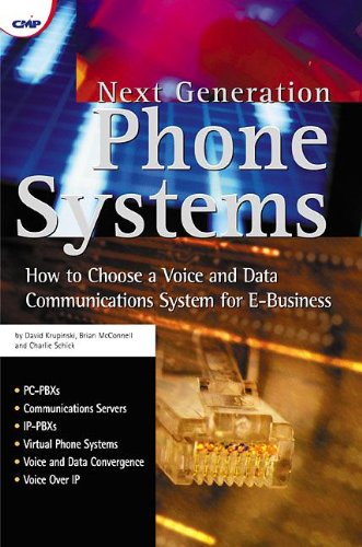 Beispielbild fr Next Generation Phone Systems: How to Choose a Voice and Data Communications System for E-Business zum Verkauf von St Vincent de Paul of Lane County
