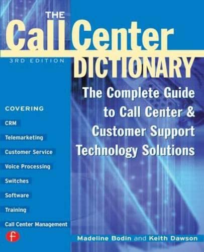 Imagen de archivo de The Call Center Handbook1: The Complete Guide to Starting, Running, and Improving Your Call Center a la venta por ThriftBooks-Atlanta