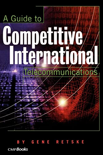 Beispielbild fr A Guide to Competitive International Telecommunications zum Verkauf von Blackwell's