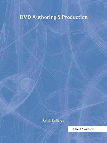 Beispielbild fr DVD Authoring and Production : An Authoritative Guide to DVD-Video, DVD-ROM, and WebDVD zum Verkauf von Better World Books