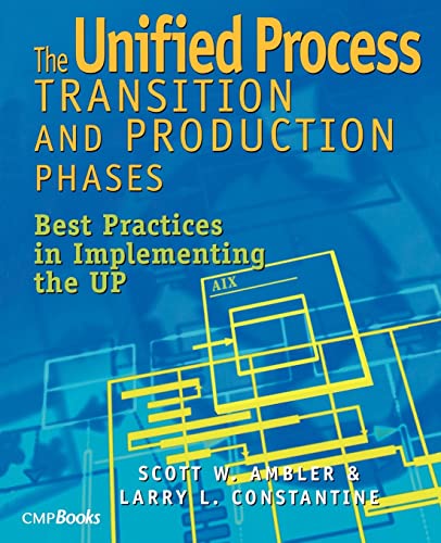 Beispielbild fr The Unified Process Transition and Production Phases : Best Practices in Implementing the UP zum Verkauf von Blackwell's