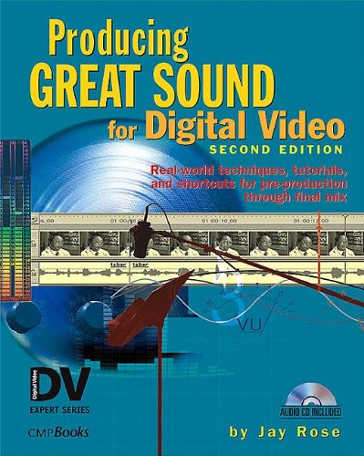 9781578202089: Producing Great Sound for Digital Video