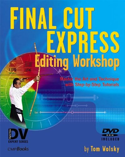 Beispielbild fr Final Cut Express Editing Workshop zum Verkauf von Better World Books