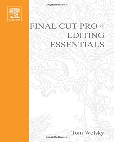 Stock image for Final Cut Pro 4 Editing Essentials (DV Expert Series) for sale by HPB-Red