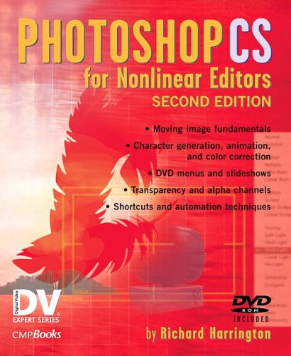 Beispielbild fr Photoshop CS for Nonlinear Editors (DV Expert Series) zum Verkauf von Wonder Book