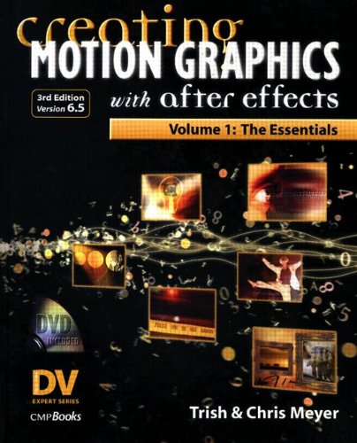 Imagen de archivo de Creating Motion Graphics with after Effects Vol. 1 : The Essentials a la venta por Better World Books