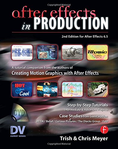 Beispielbild fr After Effects In Production: A tutorial Companion from the authors of Creating Motion Graphics with After Effects zum Verkauf von Bingo Books 2