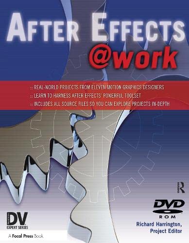 Imagen de archivo de After Effects @ Work : DV Expert Series a la venta por Better World Books
