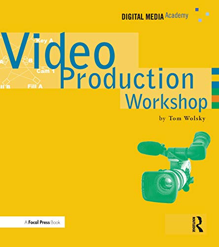 9781578202683: Video Production Workshop: DMA Series (Digital Media Academy)