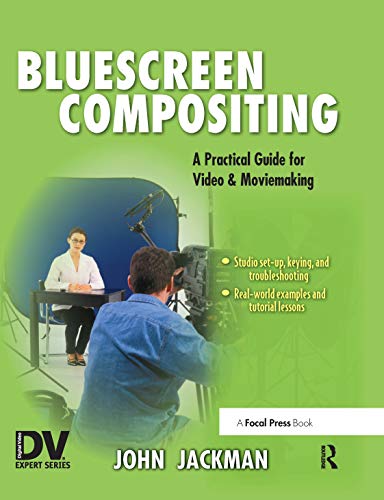 Imagen de archivo de Bluescreen Compositing : A Practical Guide for Video and Moviemaking a la venta por Better World Books: West