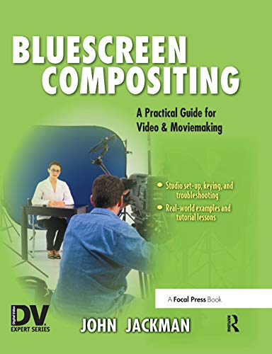 Stock image for Bluescreen Compositing : A Practical Guide for Video and Moviemaking for sale by Better World Books: West