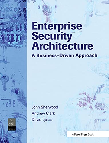 9781578203185: Enterprise Security Architecture: A Business-Driven Approach
