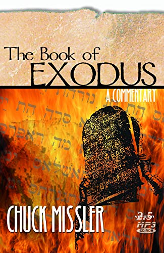 The Book of Exodus: A Commentary (9781578211074) by Chuck Missler