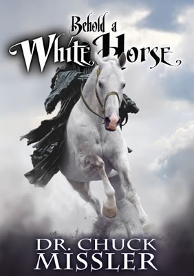 Beispielbild fr Behold a White Horse: The Coming World Leader by Chuck Missler (2015-08-02) zum Verkauf von HPB-Ruby