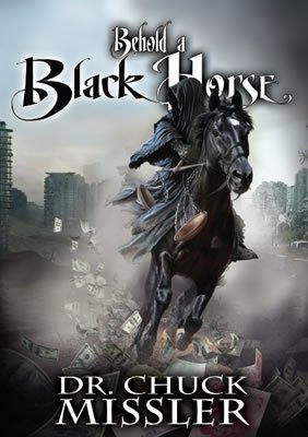 9781578216321: Behold a Black Horse: Economic Upheaval and Famine
