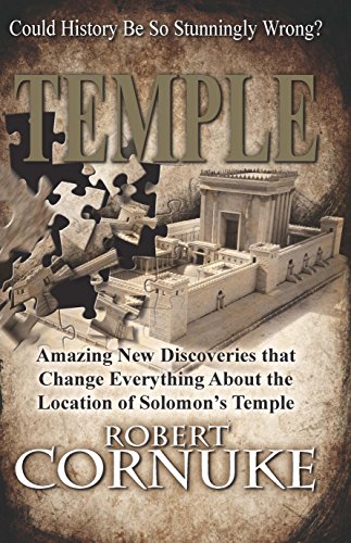 Stock image for Temple: Amazing New Discoveries That Change Everything About the location of Solomon's Temple for sale by Top Notch Books