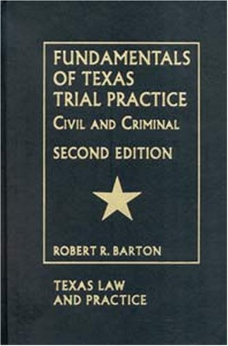 Imagen de archivo de Fundamentals of Texas Trial Practice - 2nd Edition a la venta por ThriftBooks-Dallas