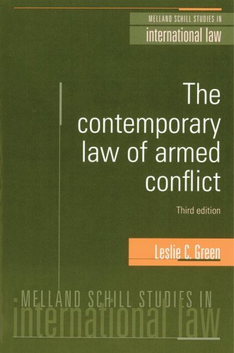 The Contemporary Law Of Armed Conflict - 3rd Edition (Melland Schill Studies in International Law) (9781578232420) by Leslie Green