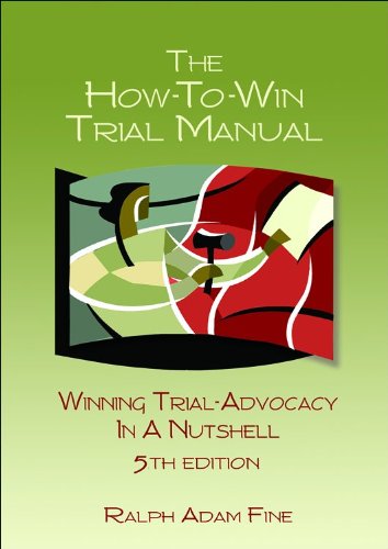 Imagen de archivo de The How-to-Win Trial Manual - 5th Edition a la venta por Goodwill of Colorado