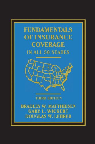 Beispielbild fr Fundamentals of Insurance Coverage in all 50 States - 3rd Edition zum Verkauf von Bookensteins