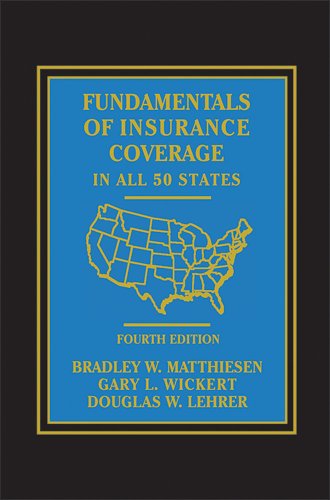 Beispielbild fr Fundamentals of Insurance Coverage in all 50 States - Fourth Edition zum Verkauf von Bookensteins