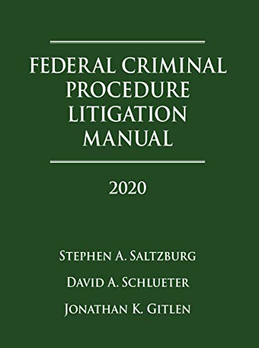 Stock image for Federal Criminal Procedure Litigation Manual 2020 for sale by Revaluation Books