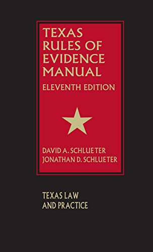 Stock image for Texas Rules of Evidence Manual - Eleventh Edition for sale by Textbooks_Source